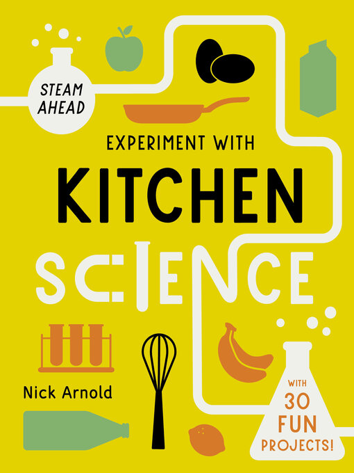 Title details for Experiment with Kitchen Science by Nick Arnold - Available